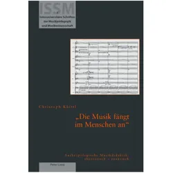 Khittl:«Die Musik fängt im Menschen an», Fachbücher von Christoph Khittl