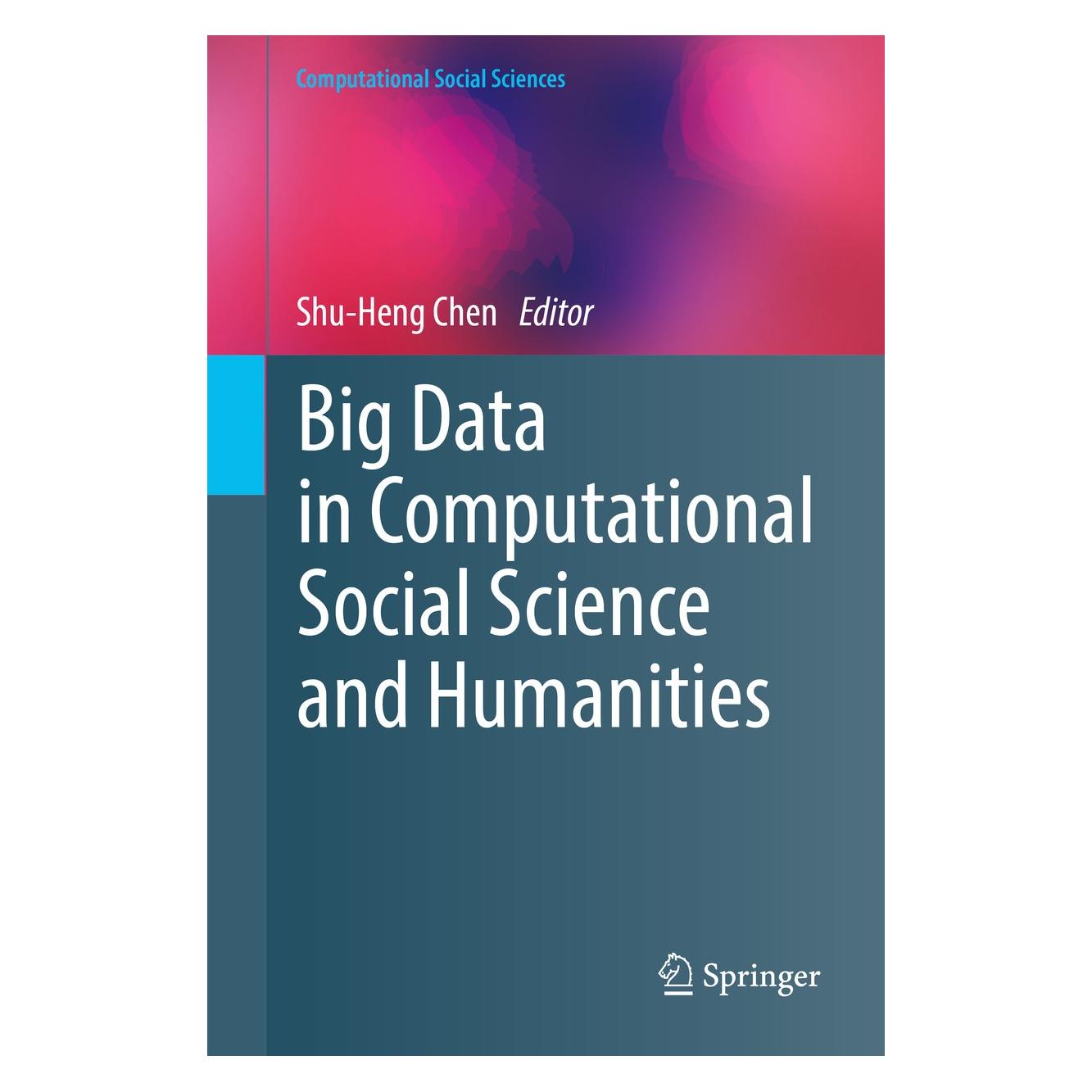 Springer Big Data in Computational Social Science and Humanities (Englisch, Hardcover, Shu-Heng Chen) (9783319954646)