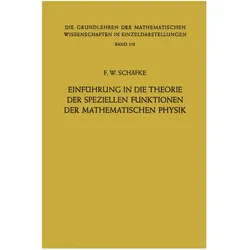 Einführung in die Theorie der Speziellen Funktionen der Mathematischen Physik, Fachbücher von Friedrich Wilhelm Schäfke