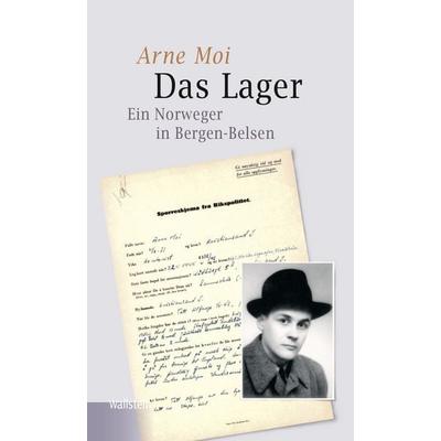 Das Lager, Gebundene Ausgabe von Arne Moi, Wallstein Verlag, 978-3-8353-6050-1