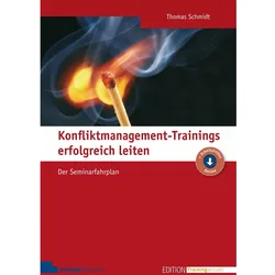 Konfliktmanagement-Trainings erfolgreich leiten, Fachbücher von Thomas Schmidt