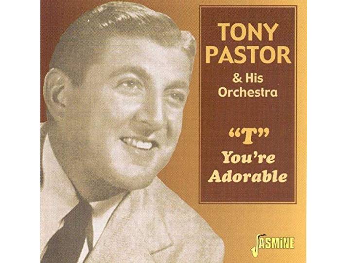 Tony & His Orchestra Pastor - T You're Adorable