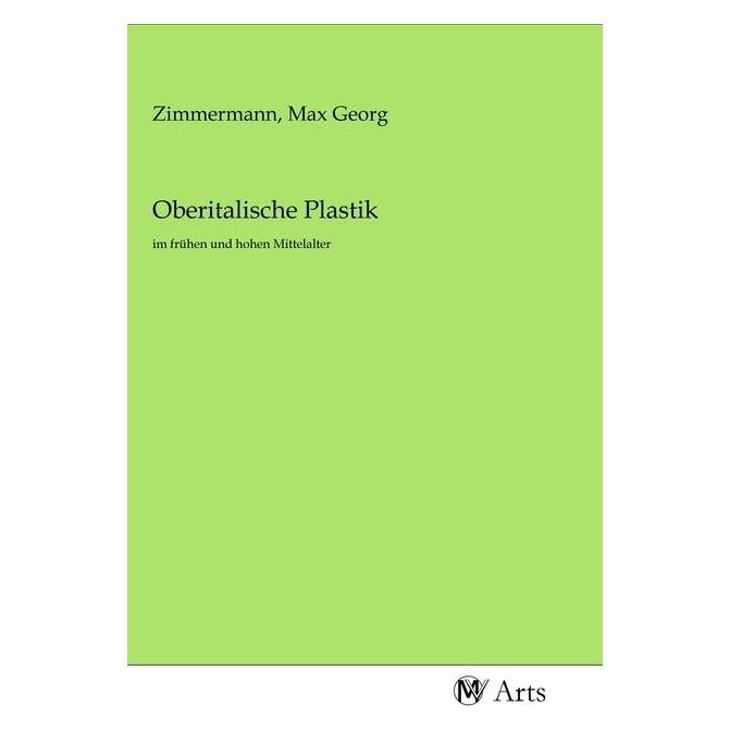 MV-Arts Oberitalische Plastik (Softcover, Max Georg Zimmermann) (56139369)