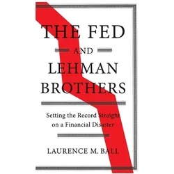 The Fed and Lehman Brothers, Sachbücher von Laurence M. Ball