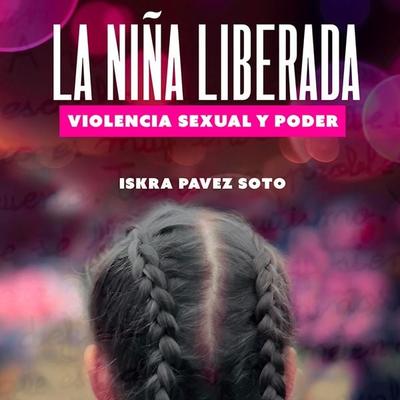 La niña liberada - Iskra Pavez, Audio, 9789178975396