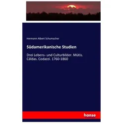 Südamerikanische Studien, Fachbücher von Hermann Albert Schumacher
