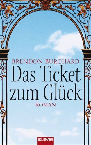 Brendon Burchard - Das Ticket zum Glück: Roman - Preis vom 12.10.2026 11:37:12 h