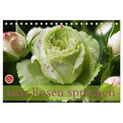 Lass Rosen sprechen (Tischkalender 2026 DIN A5 quer), CALVENDO Monatskalender
