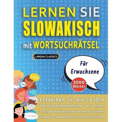 LERNEN SIE SLOWAKISCH MIT WORTSUCHRÄTSEL FÜR ERWACHSENE - Entdecken Sie, Wie Sie Ihre Fremdsprachenkenntnisse Mit Einem Lustigen Vokabeltrainer