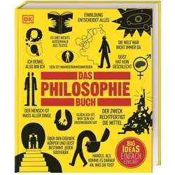 Big Ideas. Das Philosophie-Buch, Sachbücher von Marcus Weeks, Douglas Burnham, John Marenbon, Will Buckingham, Clive Hill, Peter J. King, Christiane Wagler