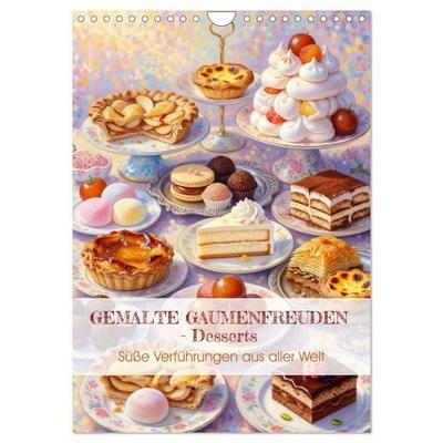 GEMALTE GAUMENFREUDEN - Desserts (Wandkalender 2027 DIN A4 hoch), CALVENDO Monatskalender