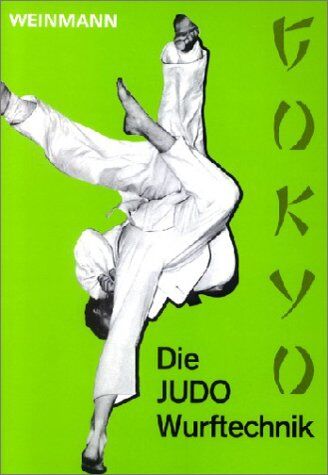 Wolfgang Weinmann - Fachbücher für Judo Band 2: Die JUDO- Wurftechnik ( Gokyo) - Preis vom 14.10.2026 23:07:16 h