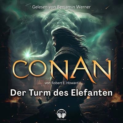 Conan, Folge 3: Der Turm des Elefanten - Robert E. Howard, Audio, 4056813665703