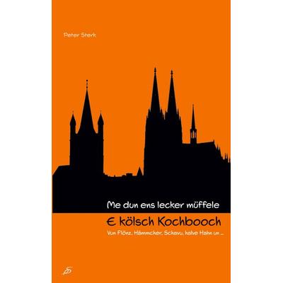 Kölsch Kochbooch, Taschenbuch von Peter Sterk, BoD – Books on Demand, 978-3-8192-7659-0