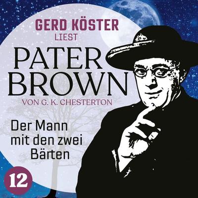 Der Mann mit den zwei Bärten - Gilbert Keith Chesterton, Audio, 4260312215288