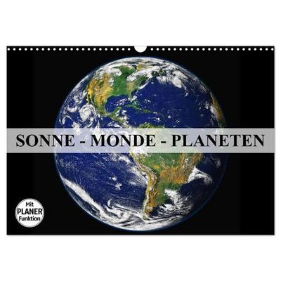 Sonne, Monde und Planeten (Wandkalender 2027 DIN A3 quer), CALVENDO Monatskalender