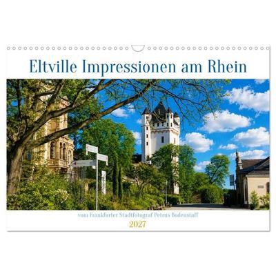 Eltville am Rhein Impressionen (Wandkalender 2027 DIN A3 quer), CALVENDO Monatskalender