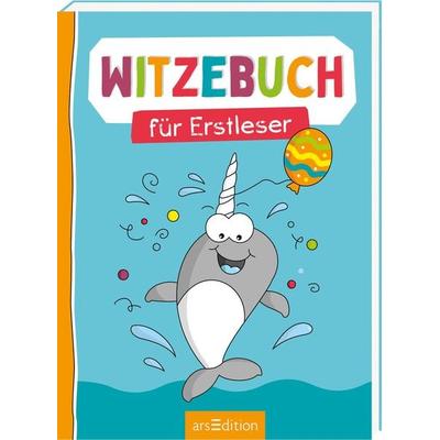 Witzebuch für Erstleser, Taschenbuch von Ute Löwenberg, arsedition, 978-3-8458-4697-2