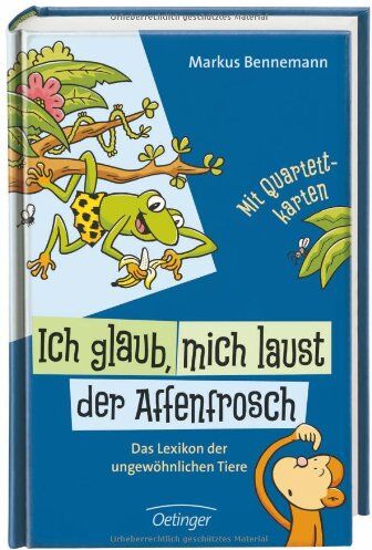 Markus Bennemann - Ich glaub, mich laust der Affenfrosch: Das Lexikon der ungewöhnlichen Tiere - Preis vom 01.10.2026 17:08:56 h