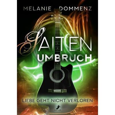 Saiten-Umbruch 3, Taschenbuch von Melanie Dommenz, Dead soft verlag, 978-3-96089-853-5
