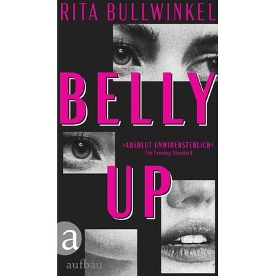Belly up, Gebundene Ausgabe von Rita Bullwinkel, Aufbau, 978-3-351-04200-4