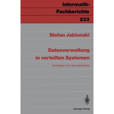 Datenverwaltung in verteilten Systemen, Taschenbuch von Stefan Jablonski, Springer Berlin, 978-3-540-52184-6