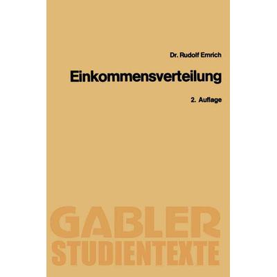 Theorie der Einkommensverteilung, Taschenbuch von Rudolf Emrich, Betriebswirtschaftlicher Verlag Gabler, 978-3-409-02192-0