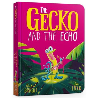 The Gecko and the Echo Board Book, Gebundene Ausgabe von Rachel Bright, Hachette Children's Book, 978-1-4083-7212-8