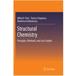 Structural Chemistry, Fachbücher von Mihai V. Putz, Mihai V Putz, Fanica Cimpoesu, Marilena Ferbinteanu