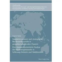 Standortressourcen und strategische Wettbewerbsvorteile in grenzüberschreitenden Clustern, Fachbücher von Stephan Rohde