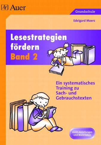 Edelgard Moers - Lesestrategien fördern 2: Ein systematisches Training zu Sach- und Gebrauchstexten - Preis vom 11.10.2026 03:10:56 h