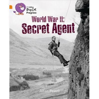 World War II: Secret Agent, Taschenbuch von Jillian Powell, HarperCollins, 978-0-00-749841-3