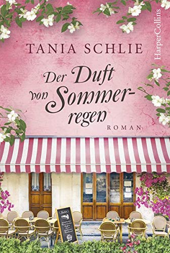Tania Schlie - Der Duft von Sommerregen: Von der Spiegel-Bestsellerautorin Caroline Bernard - Preis vom 12.10.2026 11:37:12 h