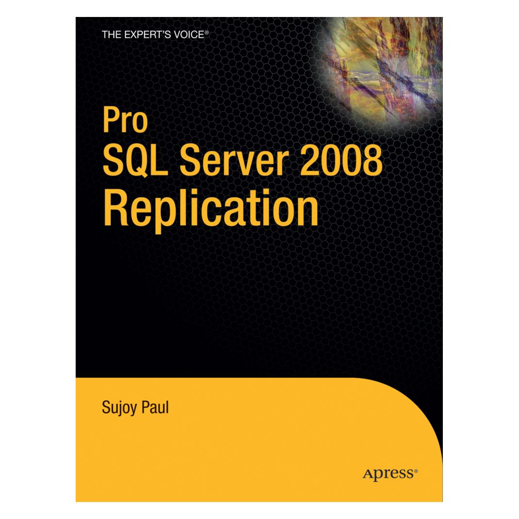 Springer Pro SQL Server 2008 Replication (Englisch, Softcover, Sujoy Paul) (978-1-4302-1807-4)