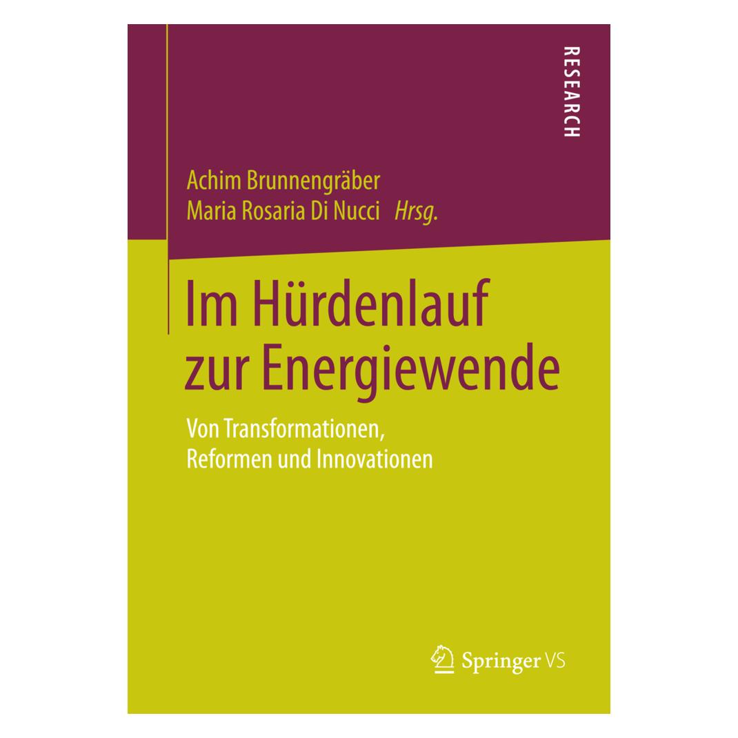Springer Im Hürdenlauf zur Energiewende (Deutsch, Softcover, Achim Brunnengräber, Maria Rosaria Di Nucci) (55564918)