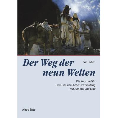 Der Weg der neun Welten, Taschenbuch von Éric Julien, Neue Erde, 978-3-89060-322-3