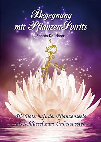 Mag. Renate Kauderer - Begegnung mit PflanzenSpirits (mit Kartenset) - Preis vom 05.10.2026 03:47:11 h