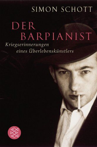 Simon Schott - Der Barpianist: Kriegserinnerungen eines Überlebenskünstlers - Preis vom 01.10.2026 17:08:56 h