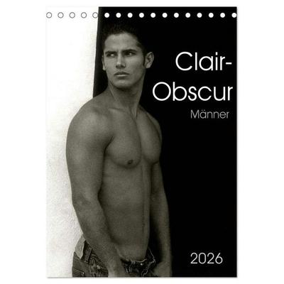 Clair-Obscur Männer 2026 (Tischkalender 2026 DIN A5 hoch), CALVENDO Monatskalender