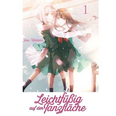 Leichtfüßig auf der Tanzfläche, Band 01, Taschenbuch von Yuu Utatane, Dokico, 978-3-9874525-4-3