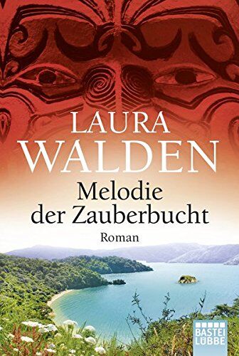 Laura Walden - Melodie der Zauberbucht: Neuseelandroman - Preis vom 09.10.2026 07:28:09 h
