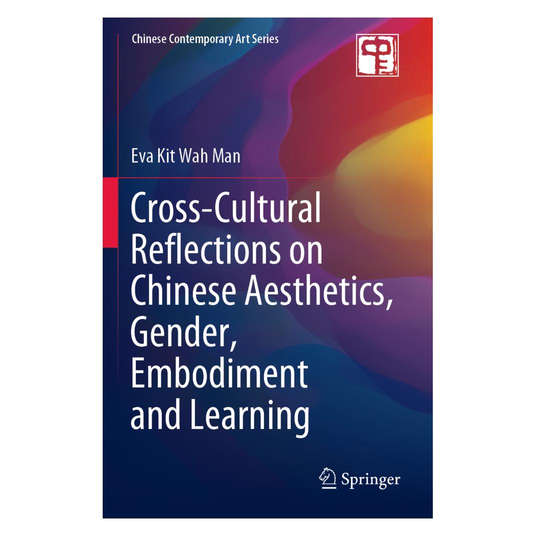 Springer Cross-Cultural Reflections on Chinese Aesthetics, Gender, Embodiment and Learning (Englisch, Softcover, Eva Kit Wah Man) (56175534)