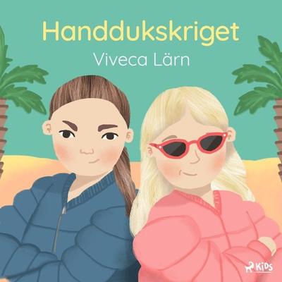 Handdukskriget - Viveca Lärn, Audio, 9788711874332