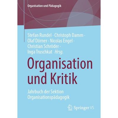 Organisation und Kritik, Taschenbuch von , Springer Fachmedien Wiesbaden GmbH, 978-3-658-44848-6