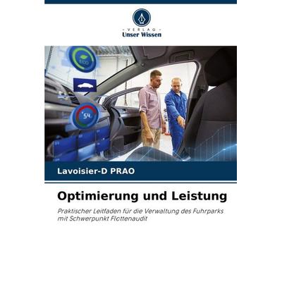 Optimierung und Leistung, Taschenbuch von Lavoisier-D PRAO, Verlag Unser Wissen, 978-620-7-44469-4