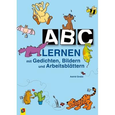 ABC lernen mit Gedichten, Bildern und Arbeitsblättern, Taschenbuch von Astrid Grabe,Tanja Schmidt, Verlag an der Ruhr, 978-3-86072-648-8