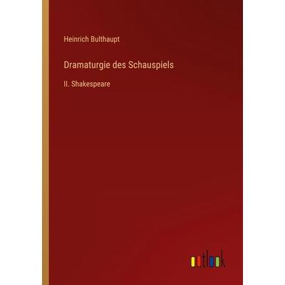 Dramaturgie des Schauspiels, Taschenbuch von Heinrich Bulthaupt, Outlook, 978-3-368-61442-3