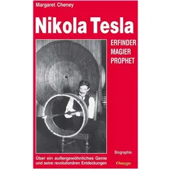 Nikola Tesla, Biografien von Margaret Cheney