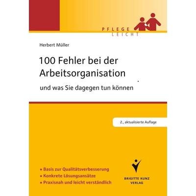 100 Fehler bei der Arbeitsorganisation und was Sie dagegen tun können, Taschenbuch von Herbert Müller, Schlütersche Verlag, 978-3-89993-783-1