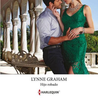 Hijo robado - Lynne Graham, Audio, 9788410625556